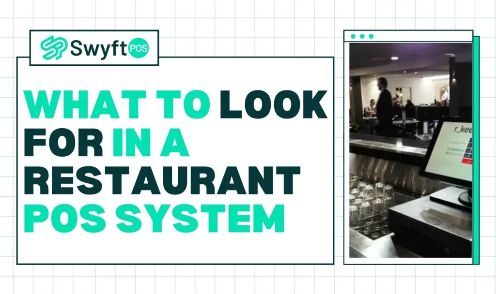 What to Look for in a Restaurant POS System