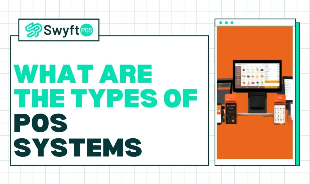 Types of POS Systems