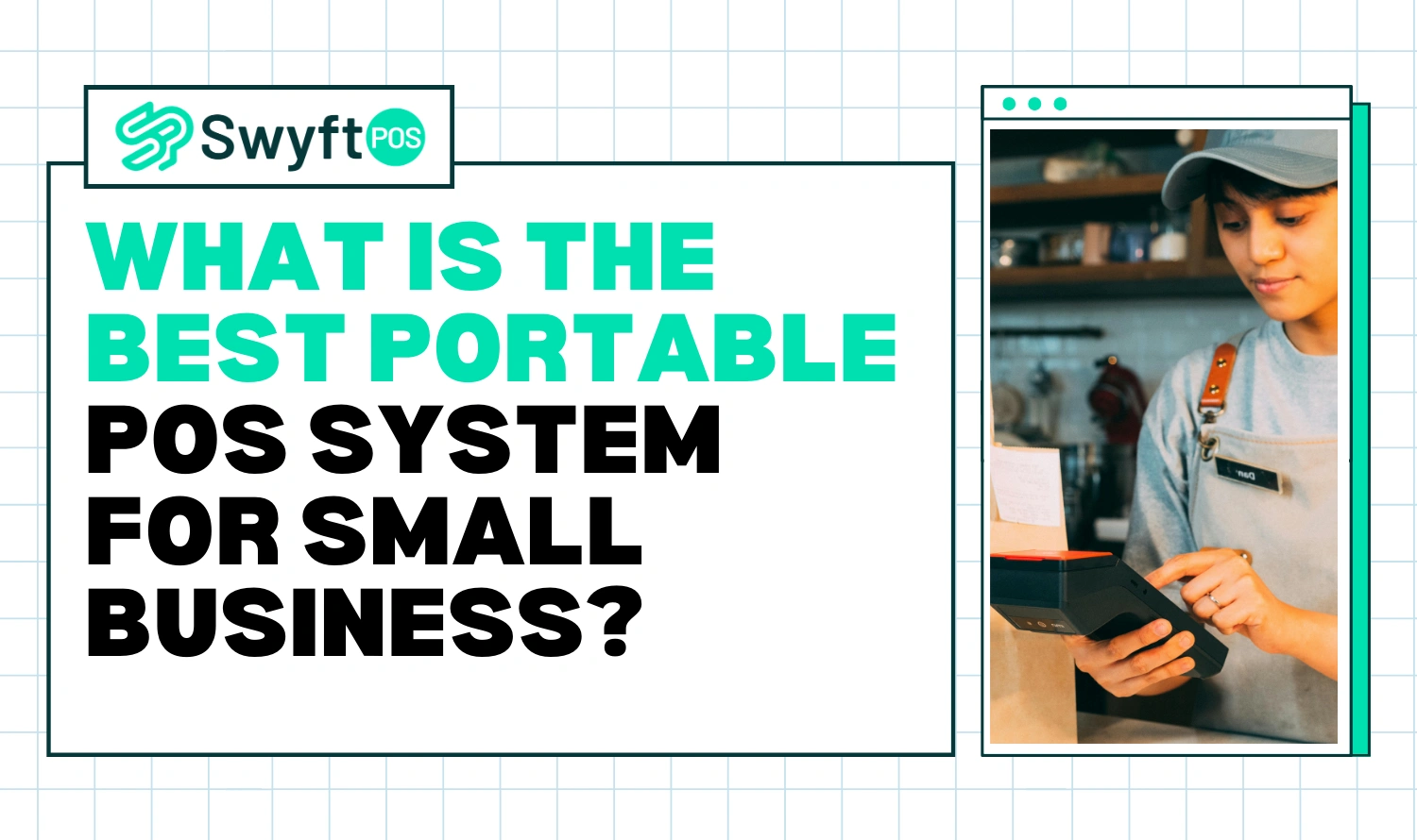 What is the Best Portable POS System for Small Business