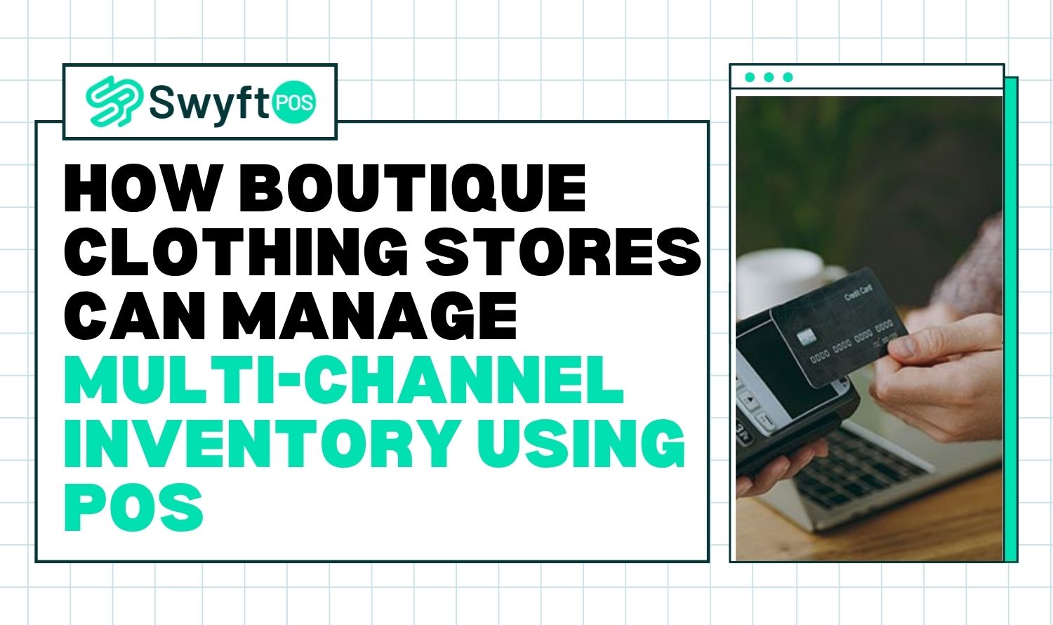 How Boutique Clothing Stores Can Manage Multi-Channel Inventory Using POS
