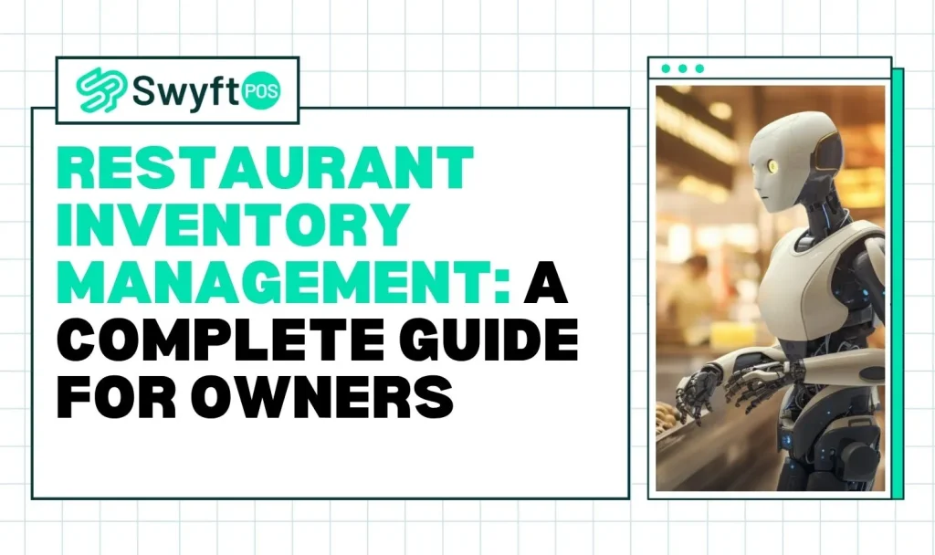 Restaurant Inventory Management A Complete Guide for Owners