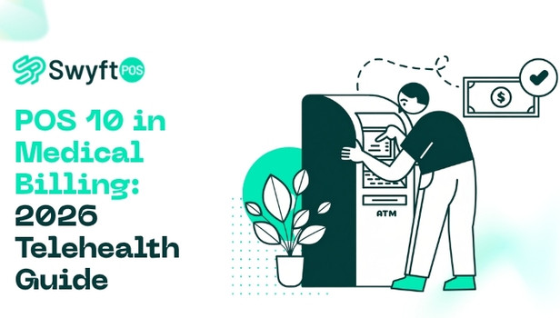 POS 10 in Medical Billing 2026 Telehealth Guide
